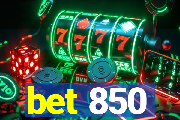 bet 850